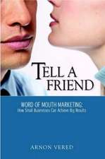 Tell a Friend -- Word of Mouth Marketing