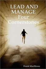 Lead and Manage Four Cornerstones