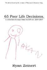 65 Poor Life Decisions.