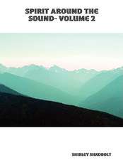 Spirit Around the Sound Volume 2