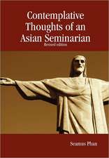 Contemplative Thoughts of an Asian Seminarian