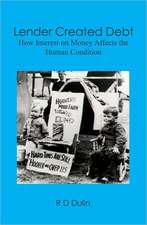 Lender Created Debt: How Interest on Money Affects the Human Condition