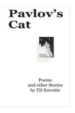 Pavlov's Cat, Poems and Other Stories