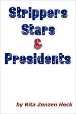 Strippers Stars & Presidents