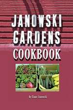 Janowski Gardens Cookbook