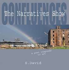 Confluences: The Narratives Show