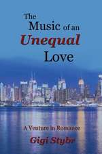 The Music of an Unequal Love