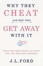 Why They Cheat and How They Get Away with It