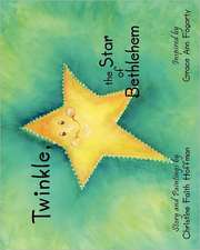 Twinkle the Star of Bethlehem: Book 2, Our World and the Law of Attraction