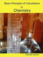 Basic Principles of Calculations in Chemistry