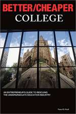 Better/Cheaper College