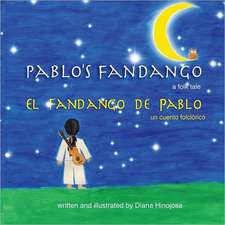 Pablo's Fandango (Bilingual) (English and Spanish Edition)