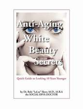 Anti-Aging White Beauty Secrets