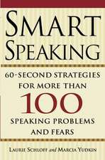 Smart Speaking: Sixty Second Strategies