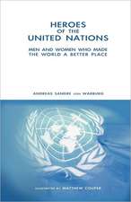 Heroes of the United Nations: A Guide on How to Eat Properly and Live a Healthy Life While Controlling, Reducing, a