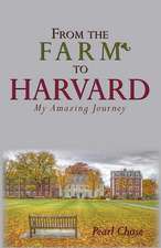 From the Farm to Harvard: My Amazing Journey