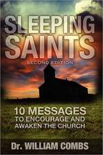 Sleeping Saints: 10 Messages to Encourage and Awaken the Church