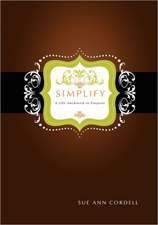 Simplify: A Life Anchored in Purpose