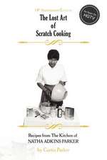 The Lost Art of Scratch Cooking: Heaven Imagined and Reported