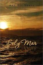 Sol y Mar: Poems Reflecting the Flow of Life