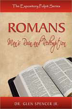 Romans: Man's Ruin and God's Redemption