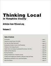 Thinking Local in Tompkins County: Articles from Tclocal.Org, Vol. 2