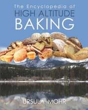 The Encyclopedia of High Altitude Baking