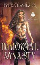 Immortal Dynasty: Book One of the Age of Awakening