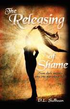 The Releasing of Shame