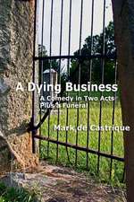 A Dying Business