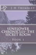 Sunflower Chronicles - The Secret Room