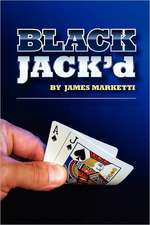 BLACKJACK'd