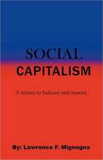 Social Capitalism: A Return to Balance and Reason