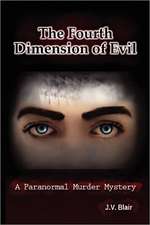 The Fourth Dimension of Evil