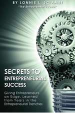 Secrets to Entrepreneurial Success