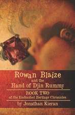 Rowan Blaize and the Hand of Djin Rummy: Book II