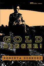 Gold Digger!