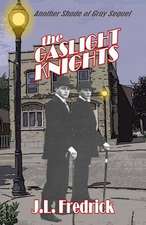 The Gaslight Knights