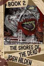 The Shores of the Dead Book Two