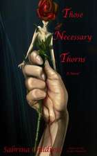 Those Necessary Thorns