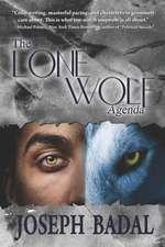 The Lone Wolf Agenda: A Three Bridges Novel