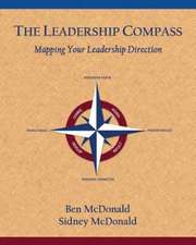 The Leadership Compass: Mapping Your Leadership Direction