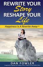 Rewrite Your Story, Reshape Your Life