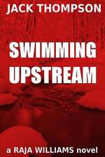 Swimming Upstream