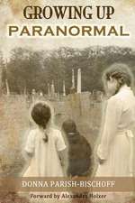 Growing Up Paranormal