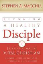 Becoming a Healthy Disciple