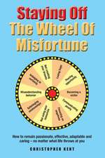 Staying Off the Wheel of Misfortune