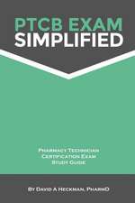 Ptcb Exam Simplified Pharmacy Technician Certification Exam Study Guide