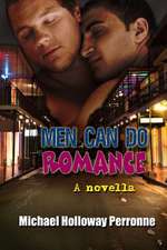 Men Can Do Romance: A Novella