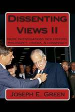 Dissenting Views II